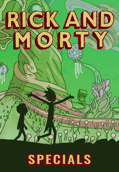 Rick and Morty - Specials [1870] (A1647584178) [[Series]] --Plex--